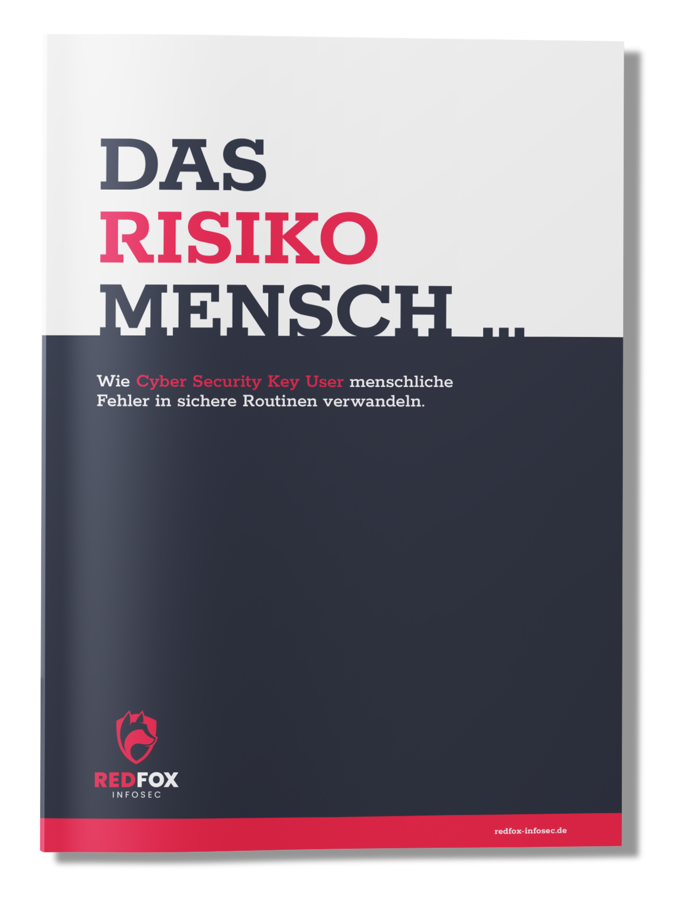 Whitepaper „Das Risiko Mensch“: Wie Cyber Security Key User menschliche Fehler in sichere Routinen verwandeln
